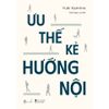  Sách - Ưu Thế Kẻ Hướng Nội 