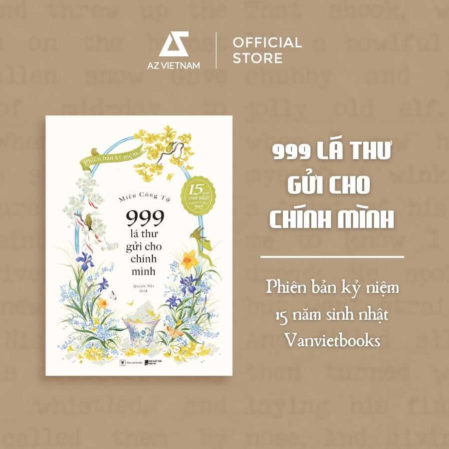  Sách - 999 Lá Thư Gửi Cho Chính Mình (Bản Kỷ Niệm 15 Năm Sinh Nhật Vanvietbooks) 