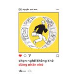  Sách - Chọn Nghề Không Khó, Đừng Nhăn Nhó 
