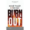  Sách - Nghệ Thuật Đánh Bại Burnout 