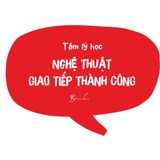  Sách - Tâm Lý Học Nghệ thuật Giao tiếp Thành Công 