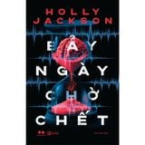  Sách - Bảy Ngày Chờ Chết 