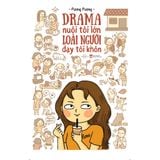  Sách - Drama Nuôi Tôi Lớn Loài Người Dạy Tôi Khôn 
