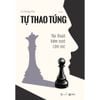 Sách - Tự Thao Túng - Thủ Thuật Kiểm Soát Cảm Xúc 