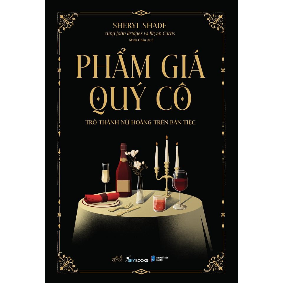  Sách - Phẩm Giá Quý Cô - Trở Thành Nữ Hoàng Trên Bàn Tiệc 
