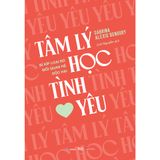  Sách - Tâm Lý Học Tình Yêu - Bí Kíp Loại Bỏ Mối Quan Hệ Độc Hại 