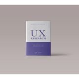  Sách - UX RESEARCH - Thấu Hiểu Người Dùng, Ung Dung Chiến Thắng 