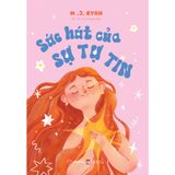  Sách - Sức Hút Của Sự Tự Tin 
