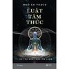  Sách - Luật Tâm Thức - Vũ Trụ Nhất Nguyên Luận 