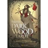  Sách - [Boxset Việt Hoá] DARK WOOD TAROT (Bộ Bài & Sách Hướng Dẫn) 