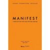  Sách - MANIFEST - 7 Bước Để Thay Đổi Cuộc Đời Bạn Mãi Mãi (Tái Bản 2025) 