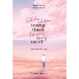  Sách - Chầm Chậm Trưởng Thành Thong Dong Rực Rỡ 