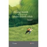  Sách - Đồng Hành Là Lời Tỏ Tình Chân Thành Nhất 