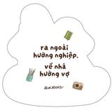  Sách - Ra Ngoài Hướng Nghiệp, Về Nhà Hướng Vợ 