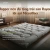 Topper Đa Tầng Rayon Lõi Microfiber