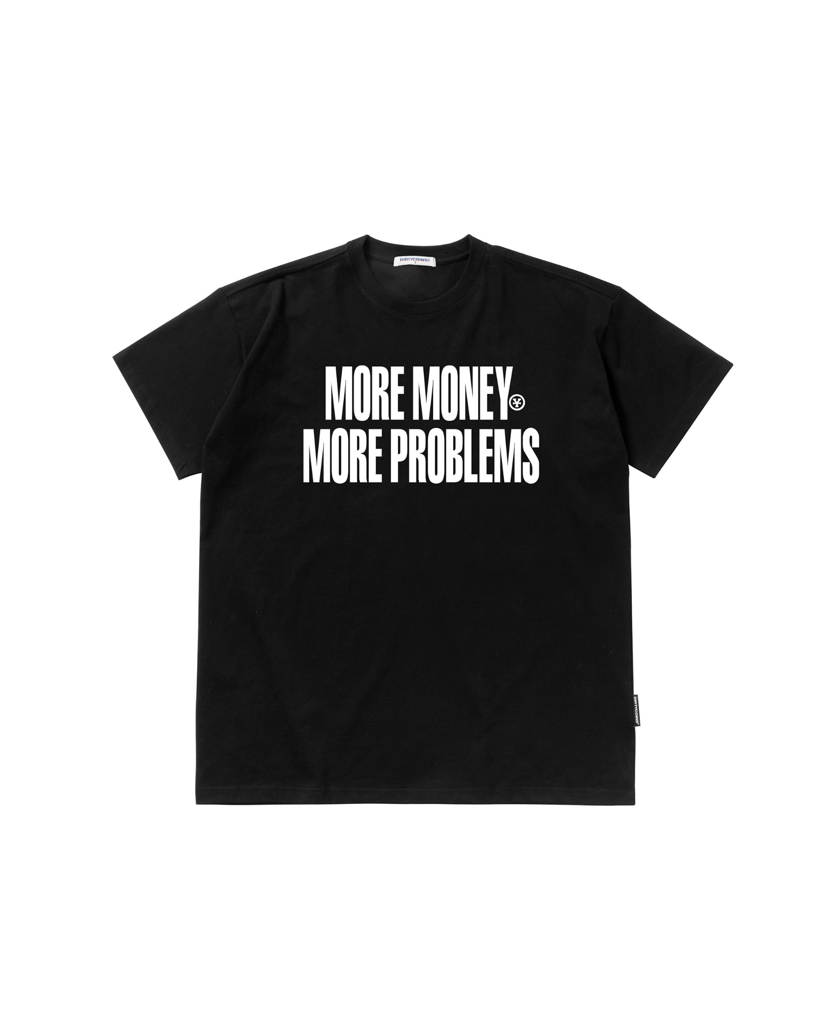 DirtyCoins Áo thun More Money More Problems T-shirt