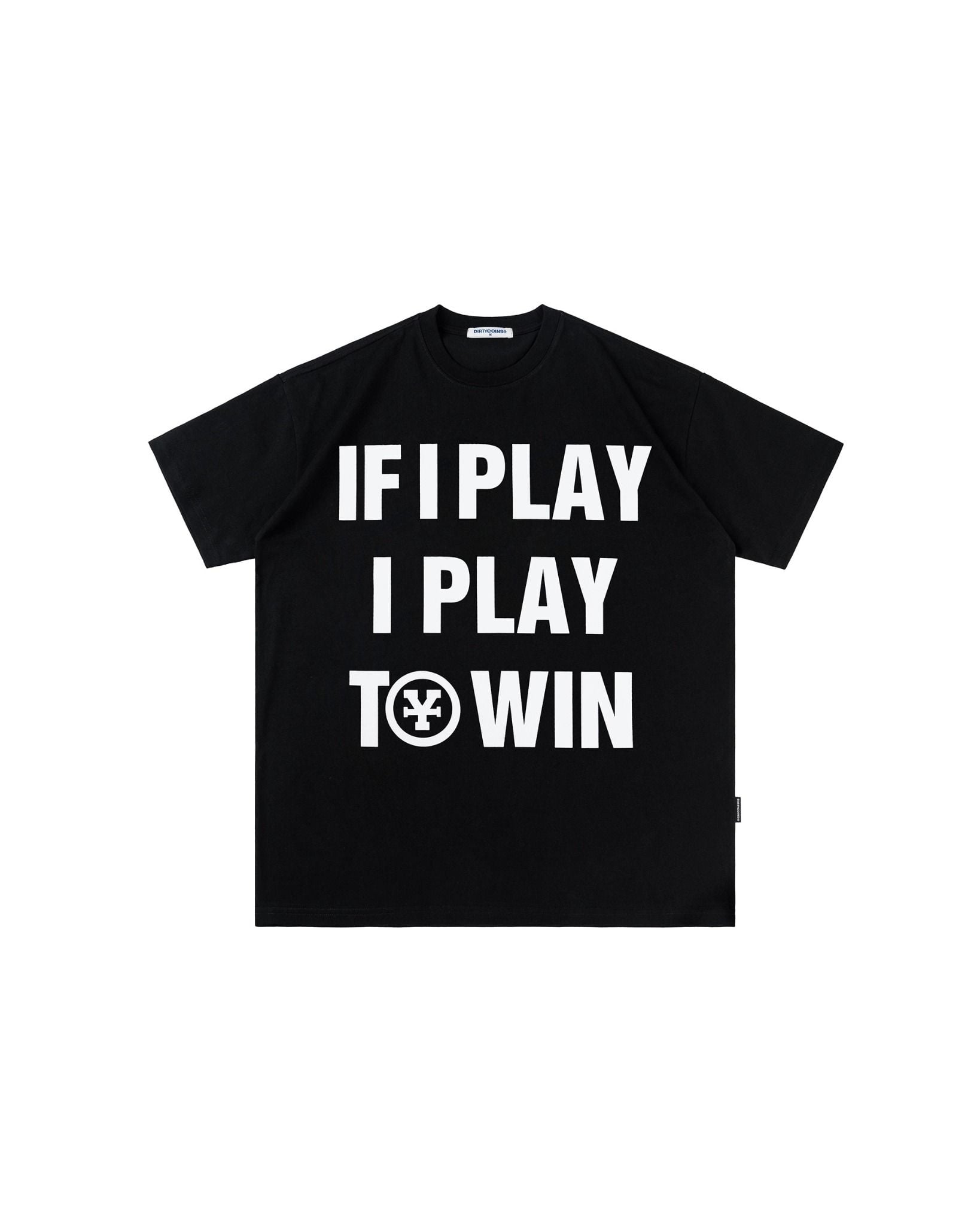  Áo Thun If I Play I Play To Win 