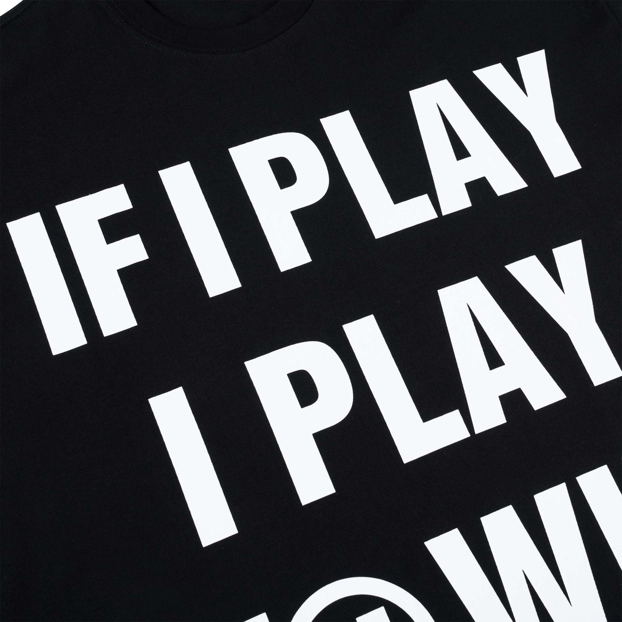  Áo Thun If I Play I Play To Win 
