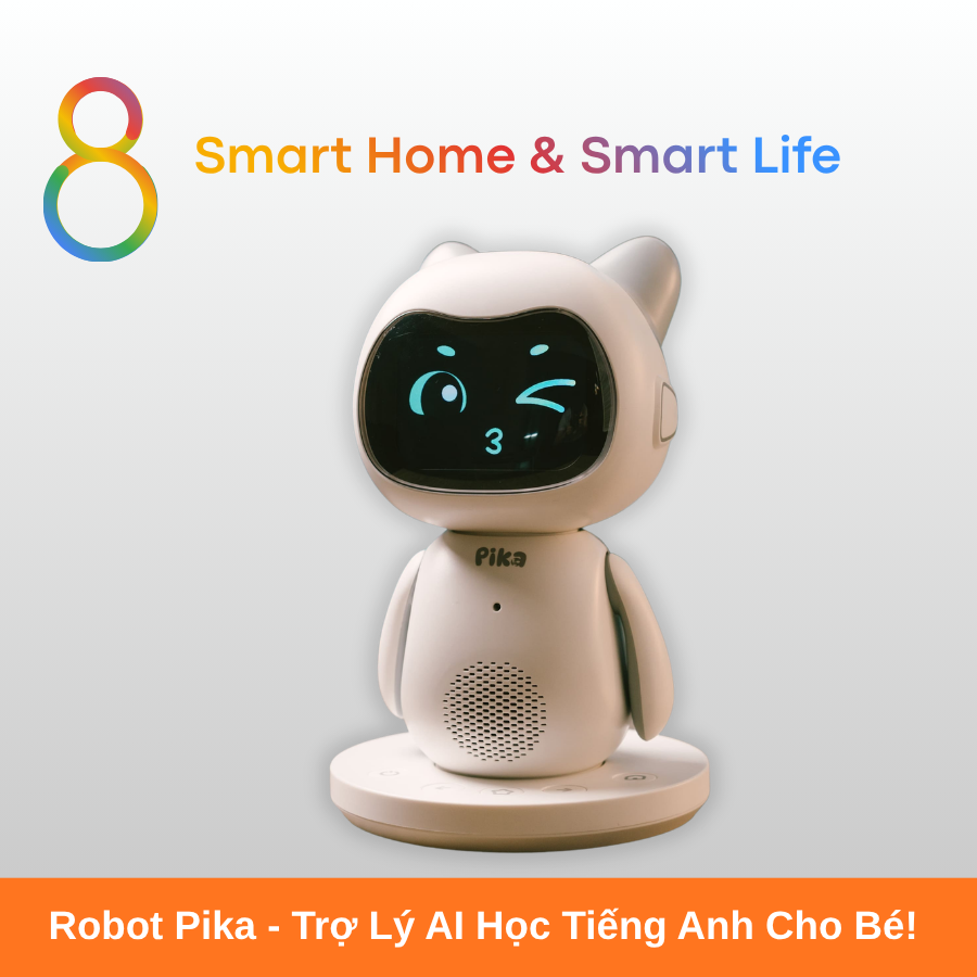  Robot Pika - Trợ Lý Ai Học Tiếng Anh Cho Bé - 8 Matter Smart Home 