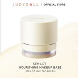 Kem lót dưỡng ẩm Judydoll Nourishing Makeup Base 30g