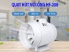  Quạt hút mùi nối ống HF-200 