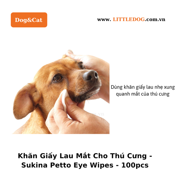 Khăn Giấy Lau Mắt Cho Thú Cưng - Sukina Petto Eye Wipes - 100pcs