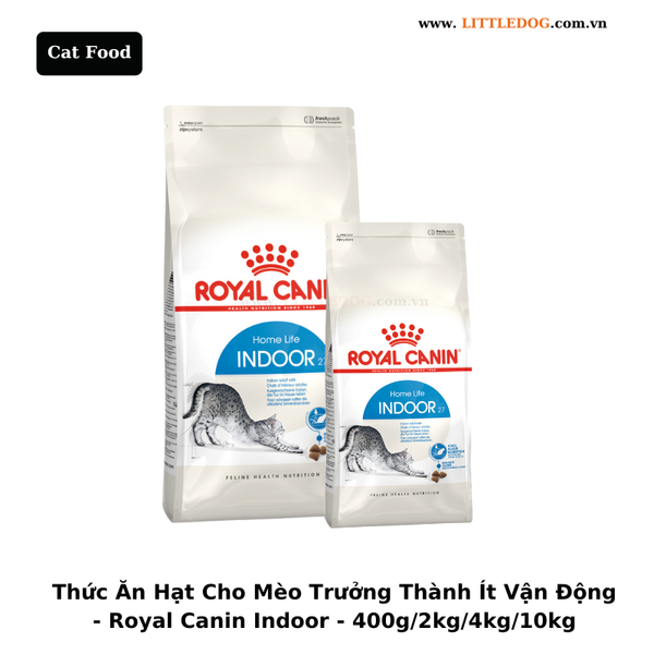 Thức Ăn Hạt Cho Mèo Trưởng Thành Nuôi Trong Nhà Royal Canin Indoor 27 (400g/2kg/4kg/10kg)