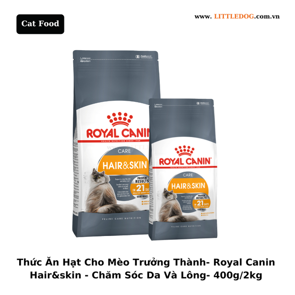 Thức Ăn Hạt Cho Mèo Trưởng Thành - Royal Canin Cat Hair&Skin - Chăm Sóc Da Và Lông - 400g/2kg