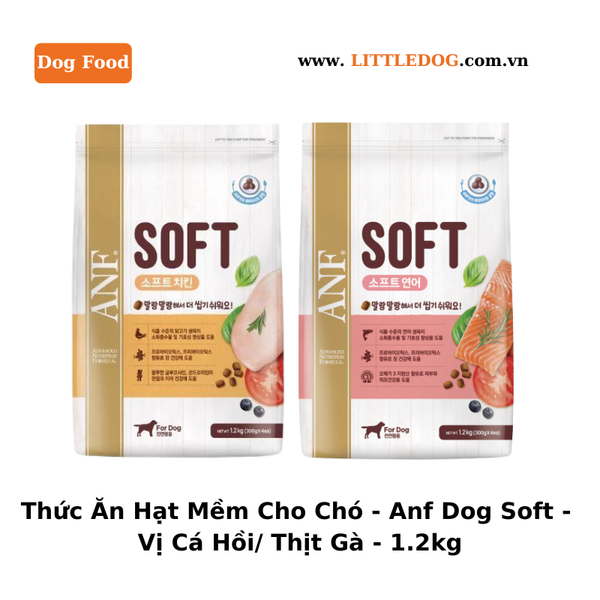 Thức Ăn Hạt Mềm Cho Chó - Anf Dog Soft - Vị Cá Hồi/ Thịt Gà - 1.2kg