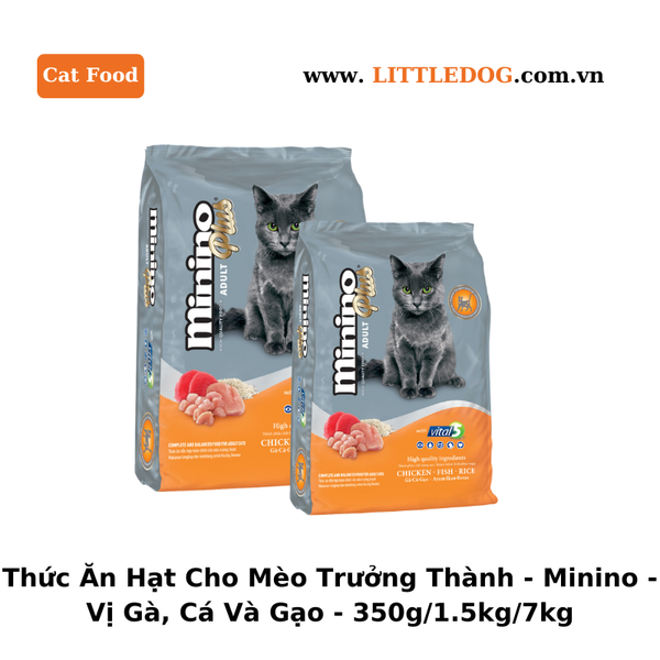 Thức Ăn Hạt Cho Mèo Trưởng Thành - Minino Plus - Vị Gà, Cá Và Gạo - 350g/1.5kg/7kg
