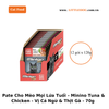 Pate Cho Mèo Ở Mọi Lứa Tuổi - Minino Real Tuna &Chicken - 70g