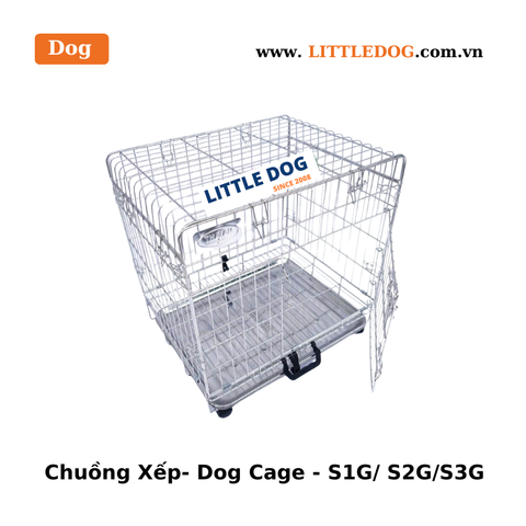 Chuồng Xếp Cho Chó - Dog Cage - S1G/S2G/S3G