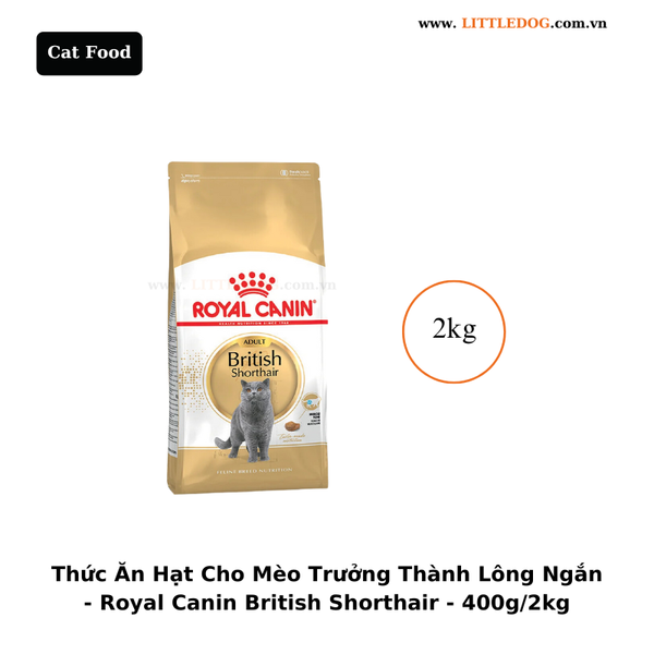 Thức Ăn Hạt Cho Mèo Trưởng Thành Lông Ngắn - Royal Canin British Shorthair Adult - 400g/2kg