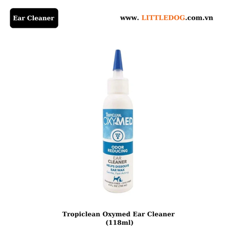 Dung Dịch Vệ Sinh Tai Chó Mèo Tropiclean Oxymed Ear Cleaner (118ml/50ml)