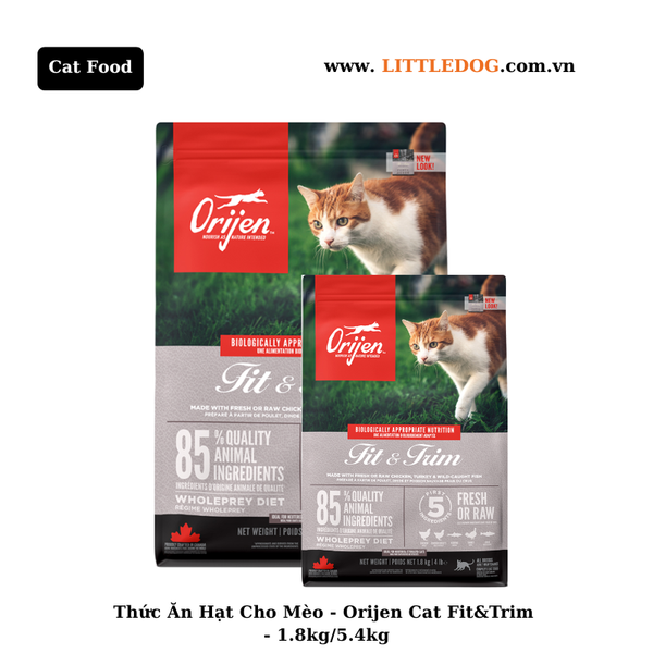 Thức Ăn Hạt Cho Mèo - Orijen Cat Fit&Trim - 1.8kg/5.4kg