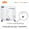 Chuồng Xếp Cho Chó - Dog Cage - S1G/S2G/S3G
