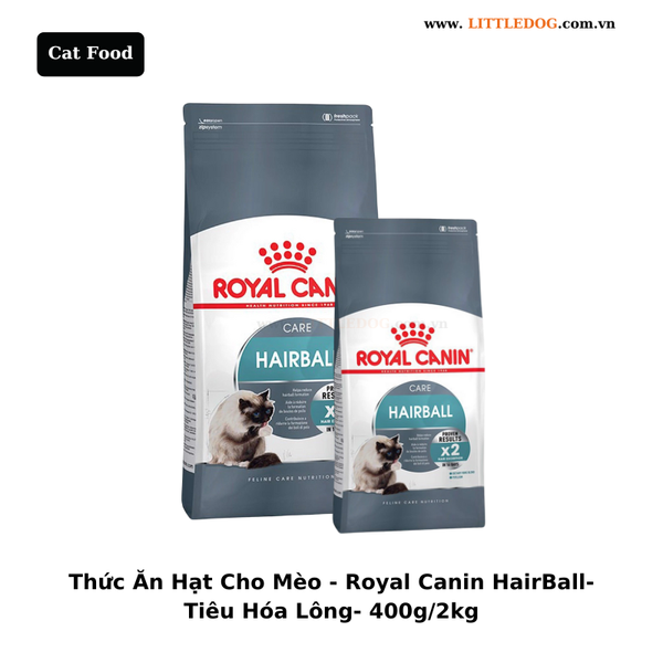 Thức Ăn Hạt Cho Mèo - Royal Canin Cat Hairball - Tiêu Hóa Lông - 400g/ 2kg