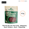 Thịt Vịt Sấy Cho Thú Cưng - Meatyway Duck Tender - 100g/454g