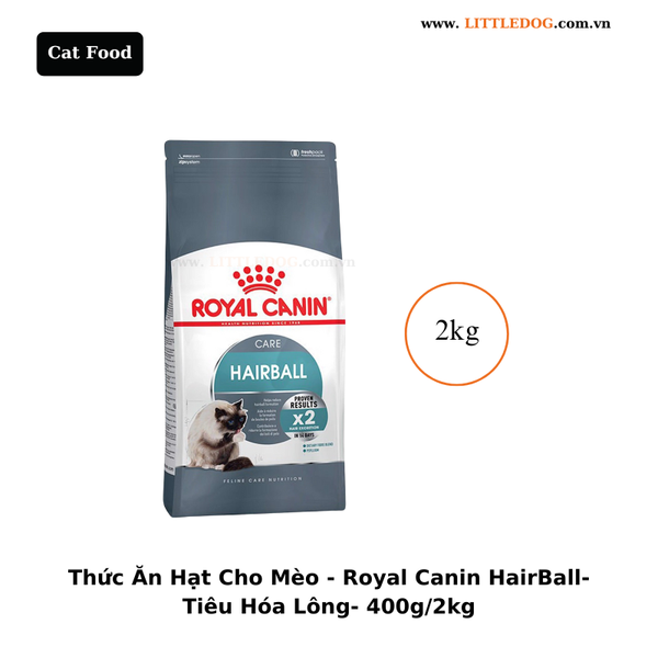 Thức Ăn Hạt Cho Mèo - Royal Canin Cat Hairball - Tiêu Hóa Lông - 400g/ 2kg