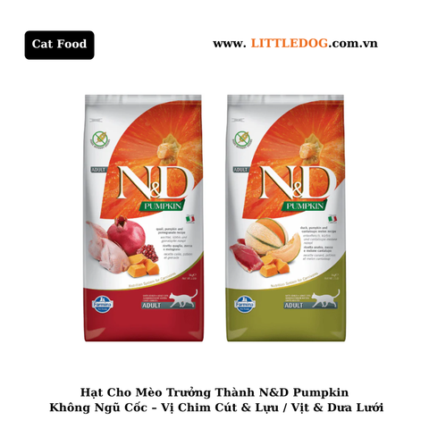 Hạt Cho Mèo Trưởng Thành N&D Pumpkin – Không Ngũ Cốc – Vị Chim Cút & Lựu / Vịt & Dưa Lưới