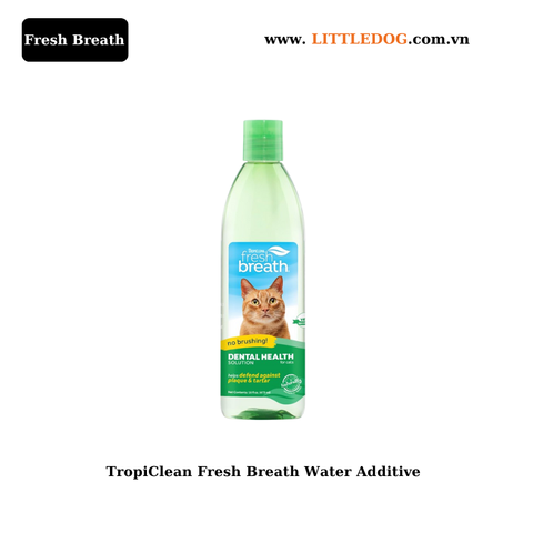 Dung Dịch Hỗ Trợ Vệ Sinh Răng Miệng Cho Mèo – TropiClean Fresh Breath Water Additive