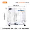 Chuồng Xếp Cho Chó - Dog Cage - S1G/S2G/S3G