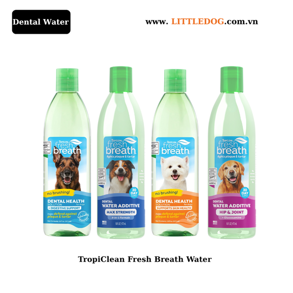 Bộ Sưu Tập Nước Súc Miệng TropiClean Fresh Breath Cho Chó – 4 Dòng Chăm Sóc Toàn Diện