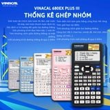  MÁY TÍNH VINACAL 680EX PLUS III _THỐNG KÊ GHÉP NHÓM 