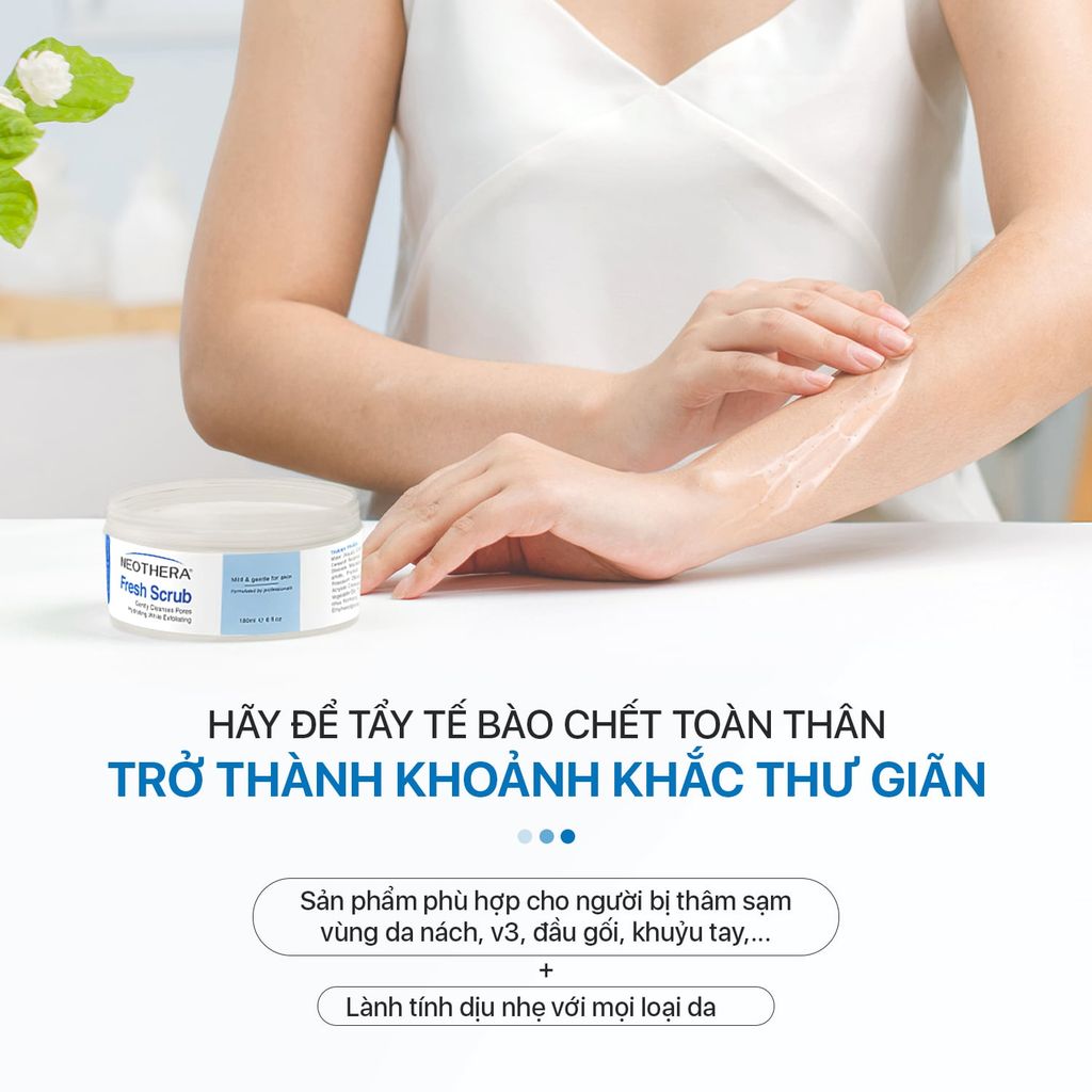 Kem Tẩy Tế Bào Chết Neothera Fresh Scrub (180g)