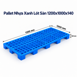  Pallet Nhựa Xanh Lót Sàn 1200x1000x140 