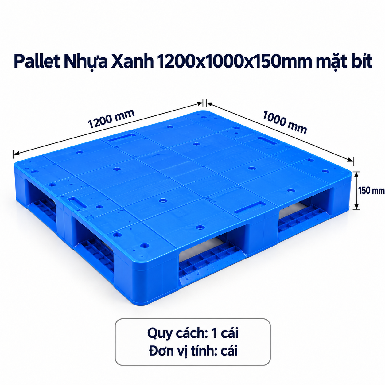  Pallet Nhựa Xanh 1200x1000x150 Các Mặt 