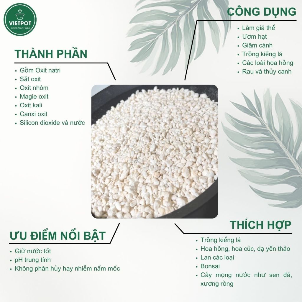  Đá Perlite VIETPOT, bao 5 lít, 400gr, size 3-6mm, hợp chất tự nhiên, trồng rau, thủy canh. 