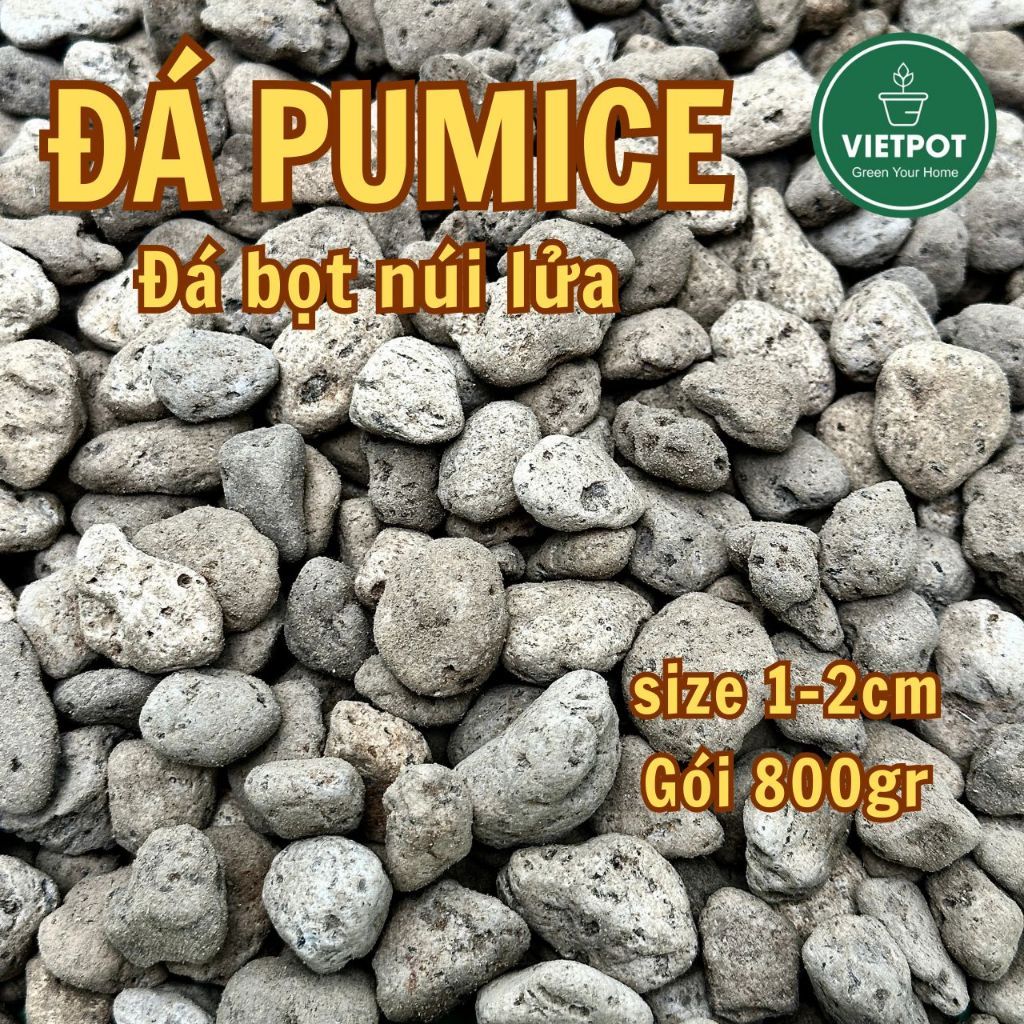  Đá Pumice VIETPOT, bao 800gr, size 1-2cm, giá thể trồng cây cung cấp khoáng chất cho hoa, xương rồng 