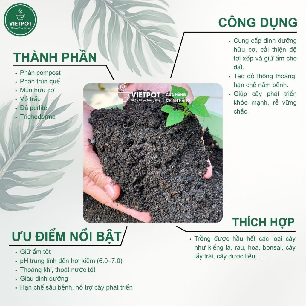  Đất sạch đa dụng VIETPOT, thích hợp trồng rau hoa, củ, quả, cây kiểng, giàu dinh dưỡng, giữ ẩm tốt. 